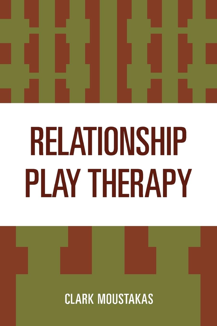 Cover: 9780765700292 | Relationship Play Therapy | Clark Moustakas | Taschenbuch | Paperback