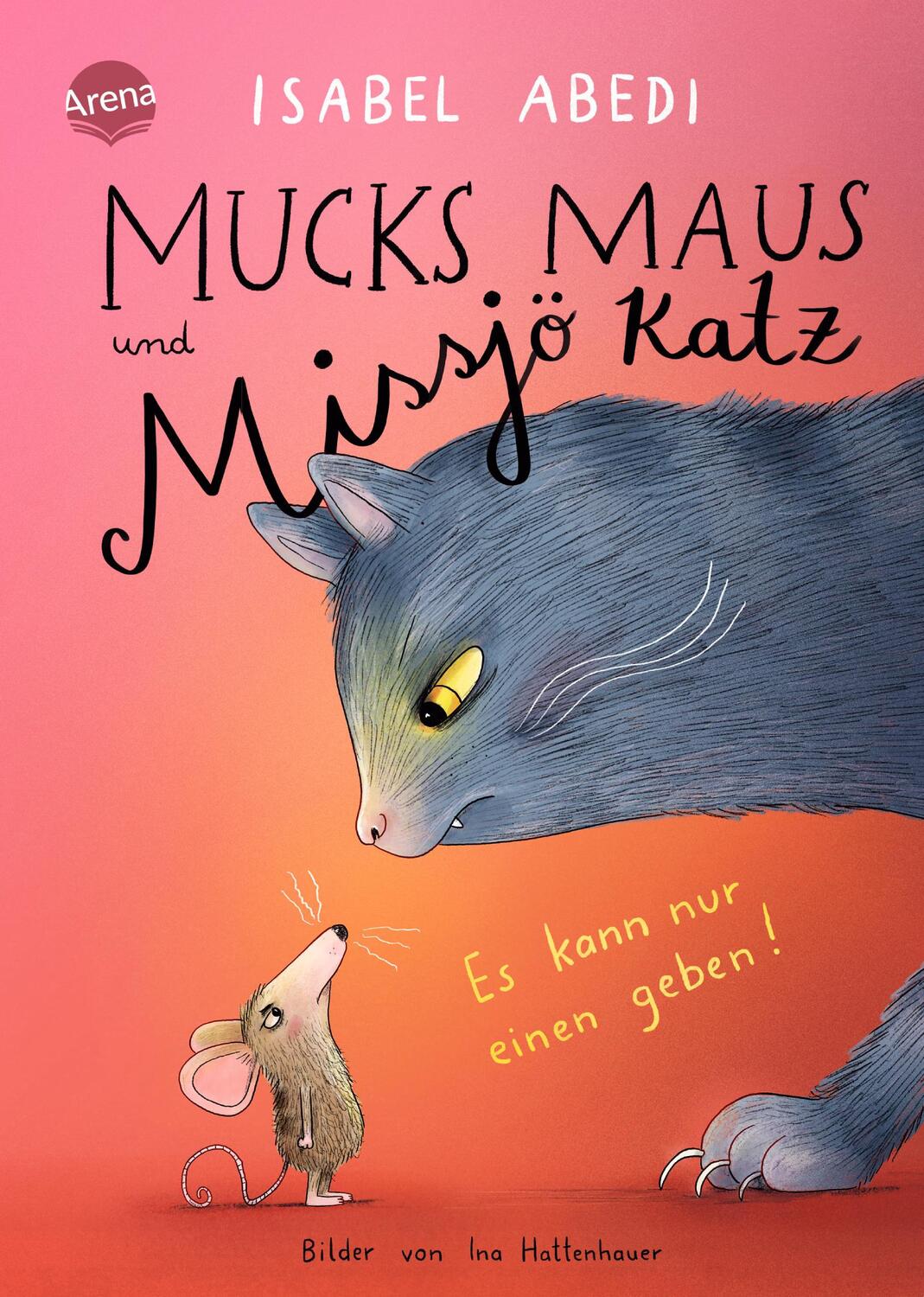 Cover: 9783401606835 | Mucks Maus und Missjö Katz. Es kann nur einen geben! | Isabel Abedi