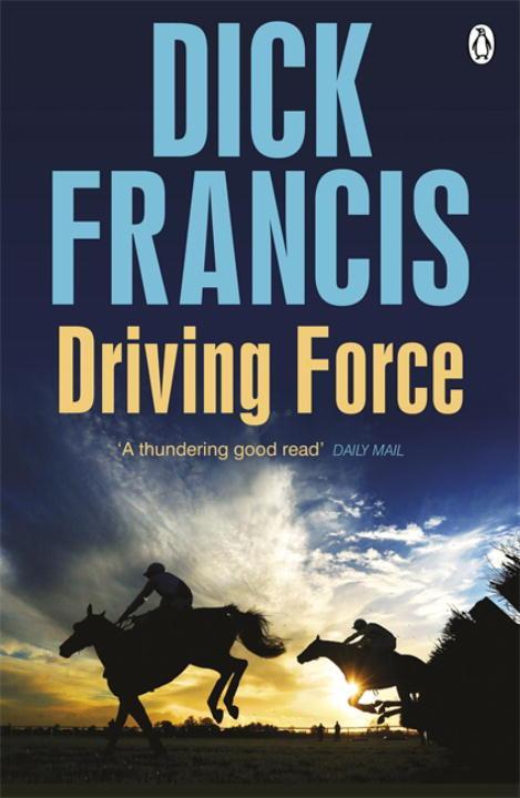 Cover: 9781405916875 | Driving Force | Dick Francis | Taschenbuch | Kartoniert / Broschiert