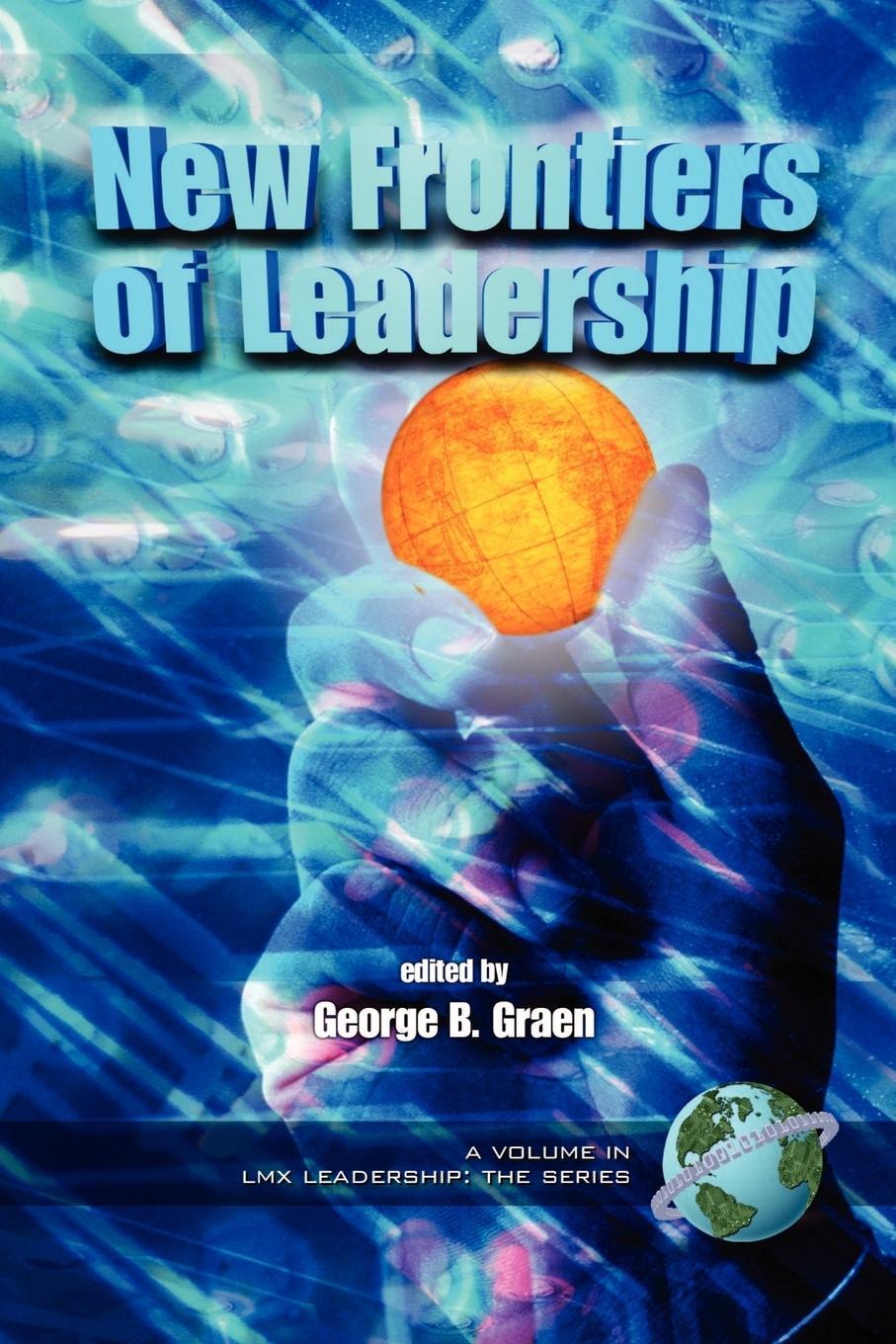 Cover: 9781593112387 | New Frontiers of Leadership (PB) | George B. Graen | Taschenbuch