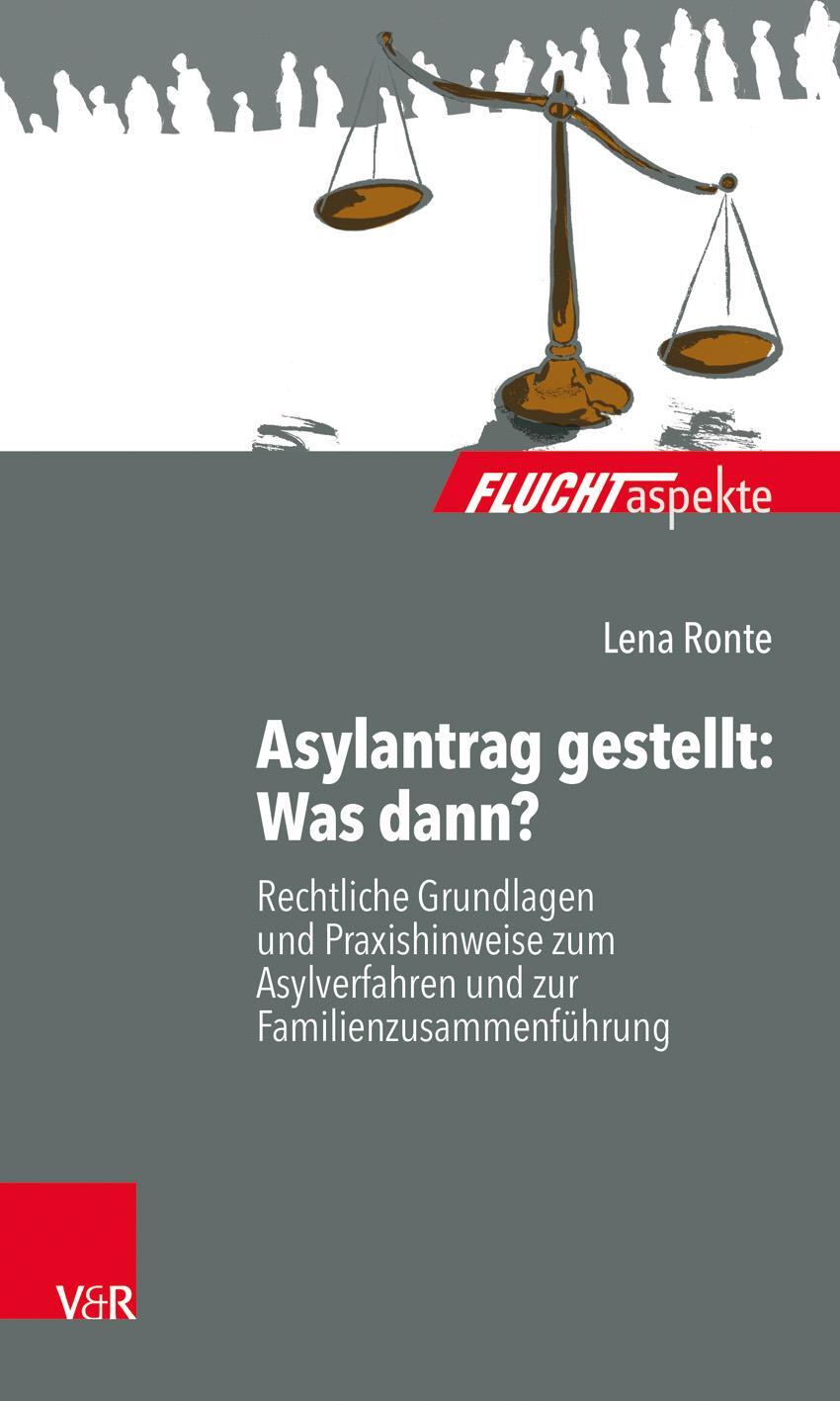 Cover: 9783525452134 | Asylantrag gestellt: Was dann? | Lena Ronte | Taschenbuch | 173 S.