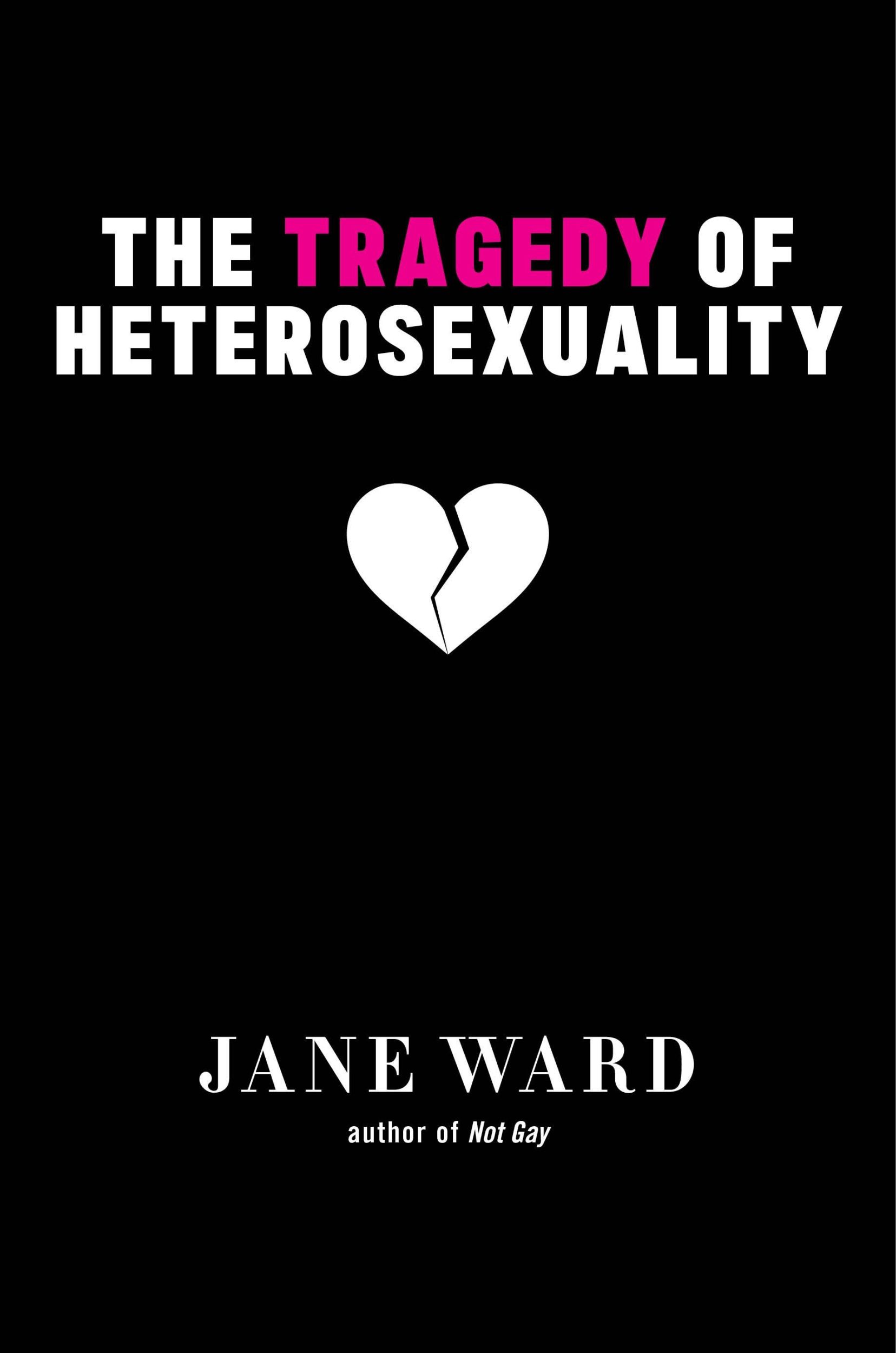 Cover: 9781479851553 | The Tragedy of Heterosexuality | Jane Ward | Buch | Gebunden | 2020