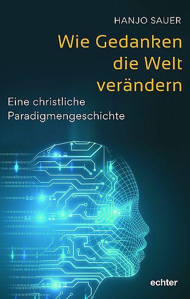 Cover: 9783429058609 | Wie Gedanken die Welt verändern | Hanjo Sauer | Taschenbuch | 400 S.