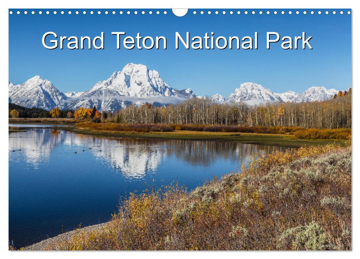 Cover: 9783435404506 | Grand Teton National Park (Wandkalender 2025 DIN A3 quer), CALVENDO...