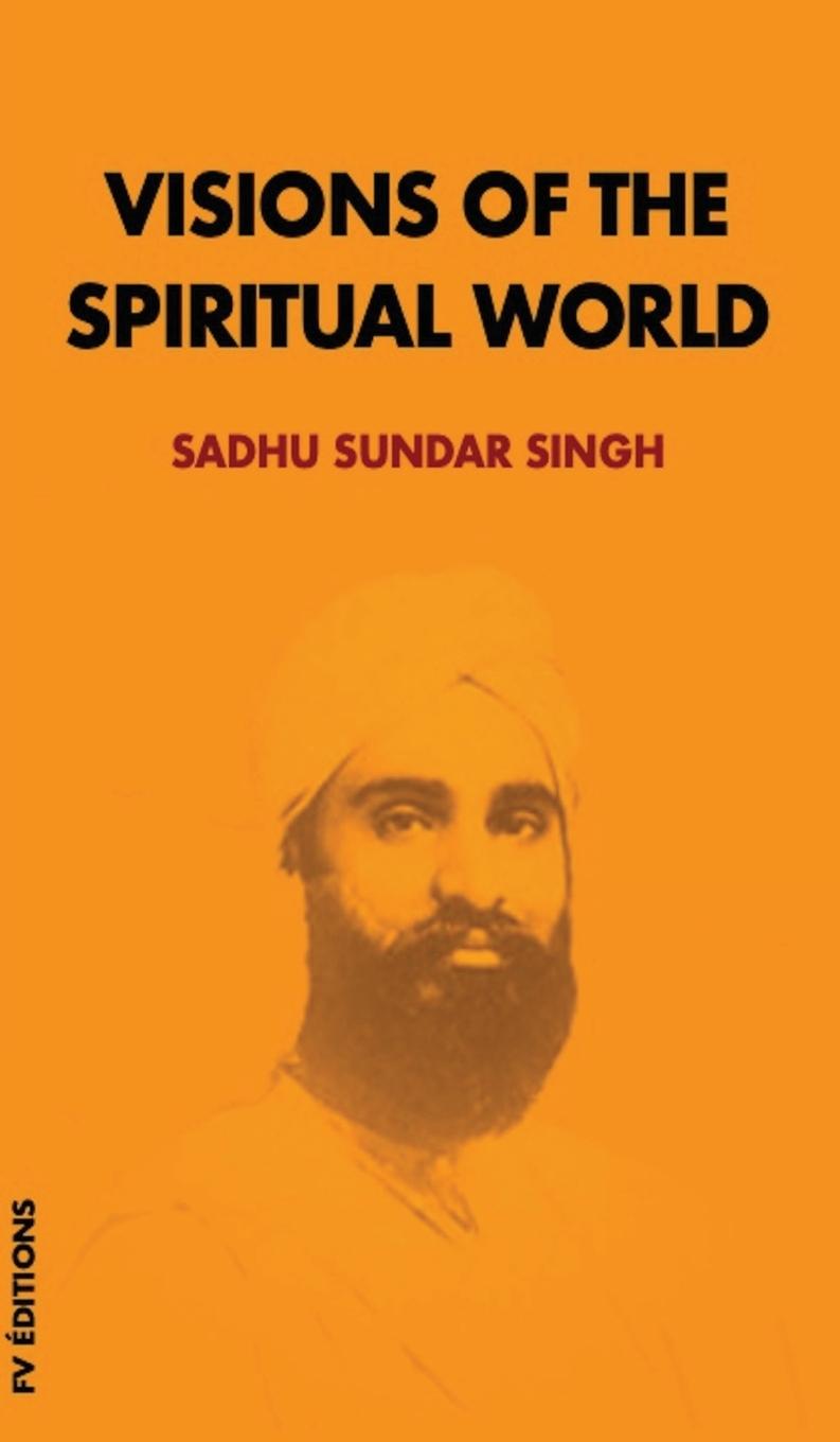 Cover: 9791029906886 | Visions of the spiritual world | Sadhu Sundar Singh | Buch | Englisch