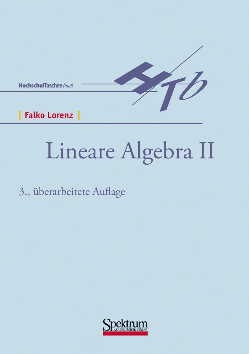 Cover: 9783860254578 | Lineare Algebra II | Falko Lorenz | Taschenbuch | Paperback | viii