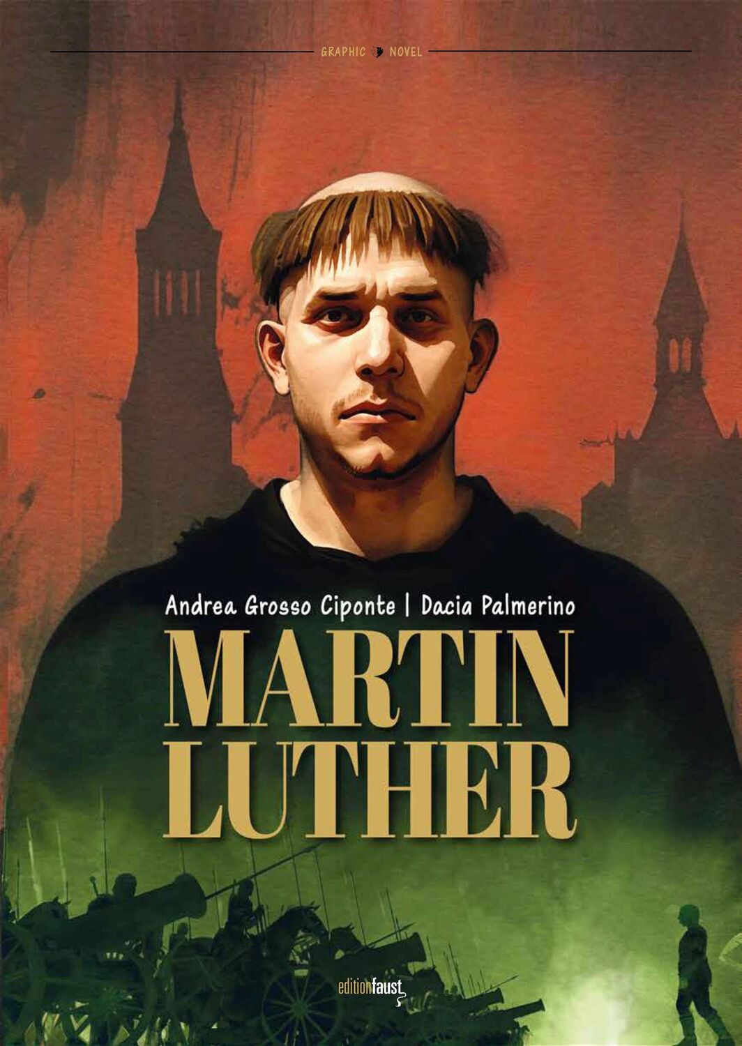 Cover: 9783945400272 | Martin Luther | Graphic Novel | Dacia Palmerino | Taschenbuch | 160 S.