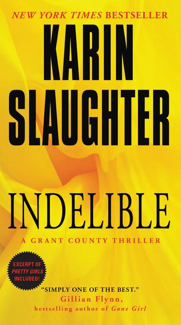 Cover: 9780062385420 | Indelible | A Grant County Thriller | Karin Slaughter | Taschenbuch