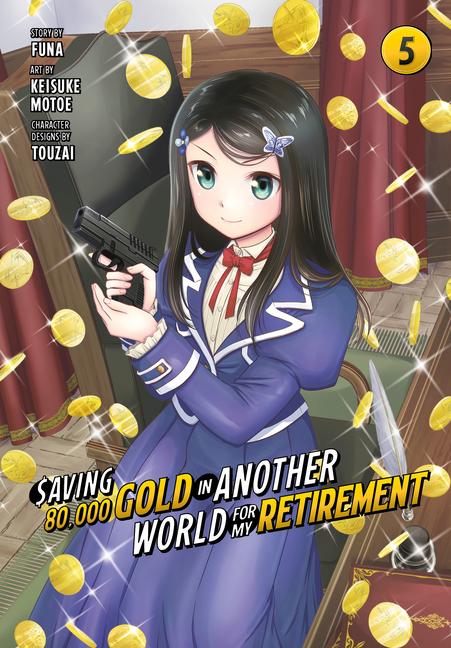 Cover: 9781646518494 | Saving 80,000 Gold in Another World for My Retirement 5 (Manga) | Buch