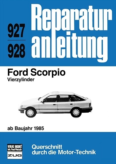 Cover: 9783716817452 | Ford Scorpio Vierzylinder ab Baujahr 1985 | Taschenbuch | 165 S.