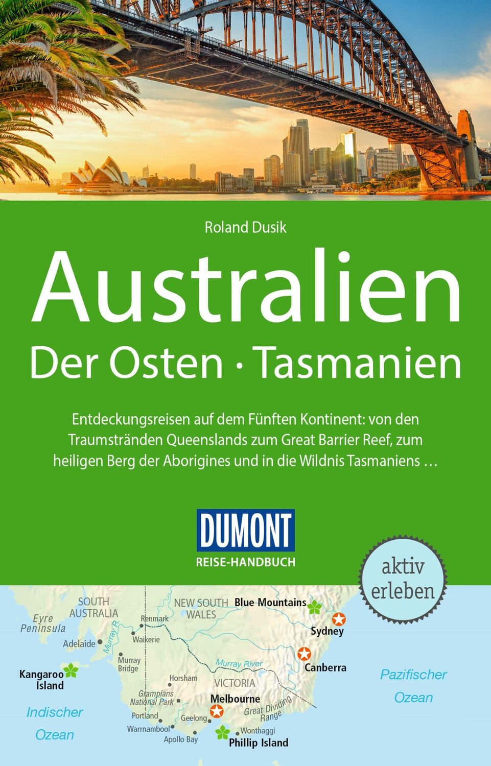 Cover: 9783770181940 | DuMont Reise-Handbuch Reiseführer Australien, Der Osten und Tasmanien