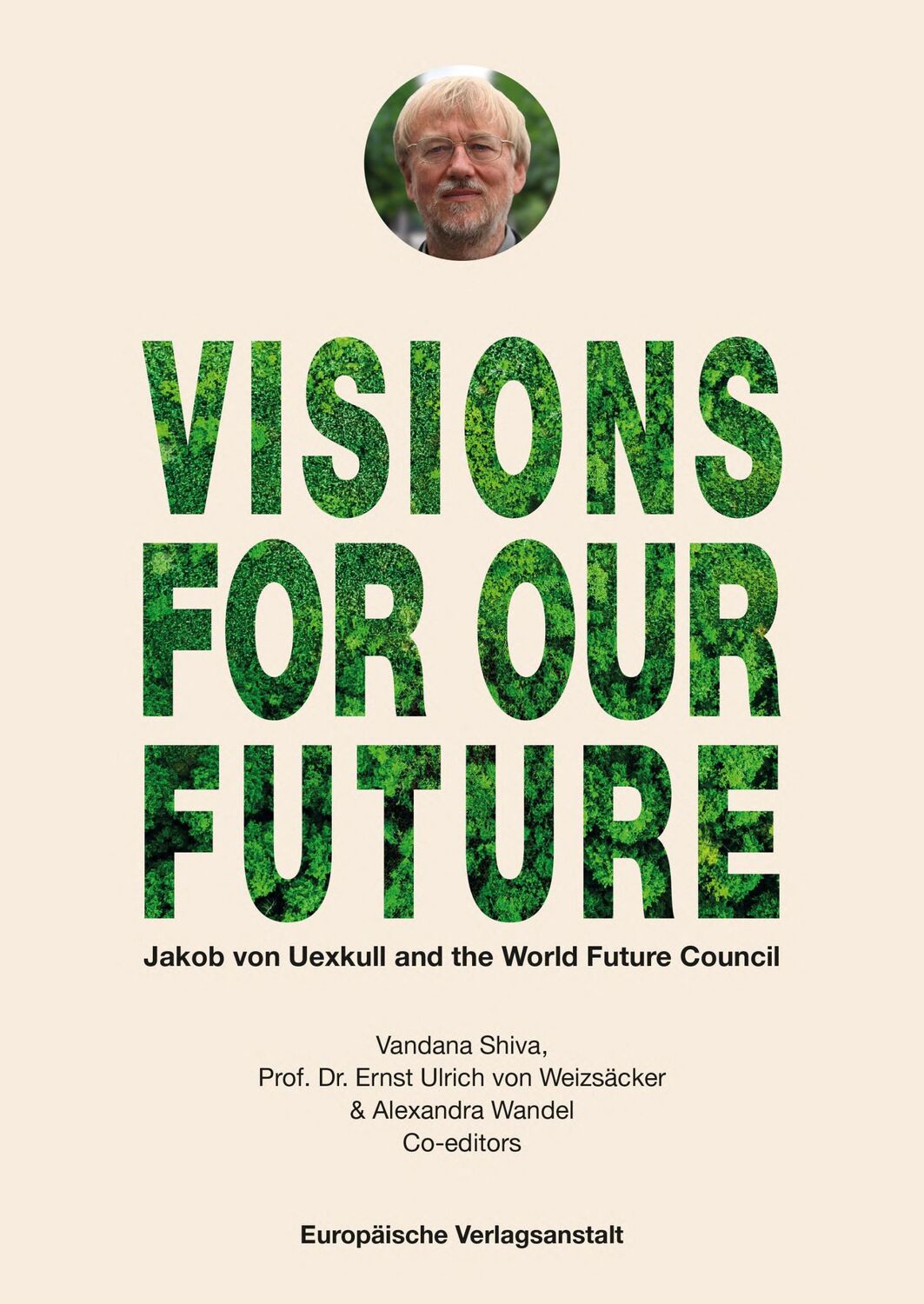 Cover: 9783863931797 | VISIONS FOR OUR FUTURE | Jakob von Uexküll | Taschenbuch | 183 S.