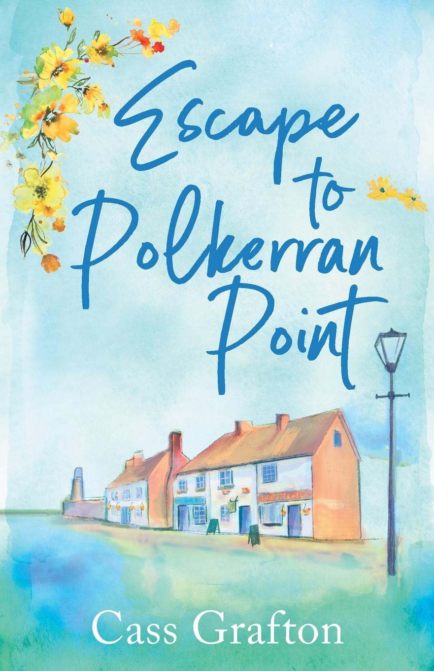 Cover: 9781804366011 | Escape to Polkerran Point | Cass Grafton | Taschenbuch | Englisch