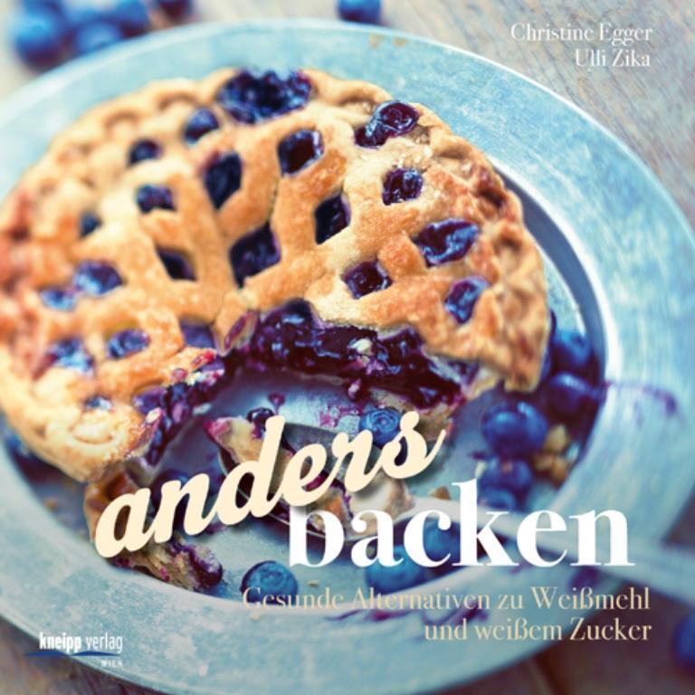 Cover: 9783708806839 | anders backen | ohne Weißmehl und weißen HaushaltszuckerSonderausgabe