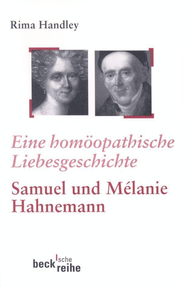 Cover: 9783406459917 | Eine homöopathische Liebesgeschichte | Rima Handley | Taschenbuch