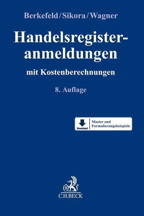 Cover: 9783406716638 | Handelsregisteranmeldungen | mit Kostenberechnungen | Sikora (u. a.)