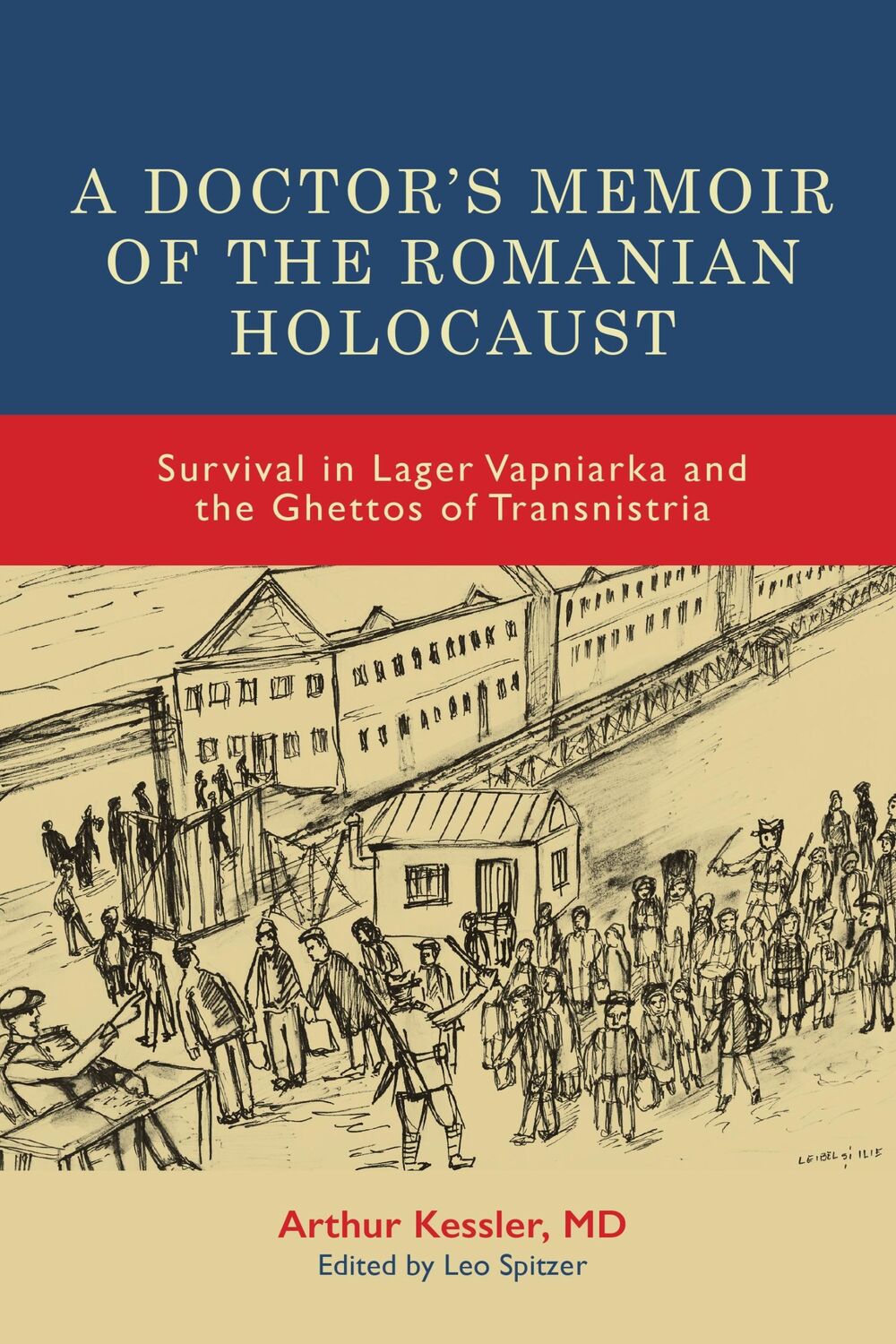 Cover: 9781648250934 | A Doctor's Memoir of the Romanian Holocaust | Arthur Kessler | Buch