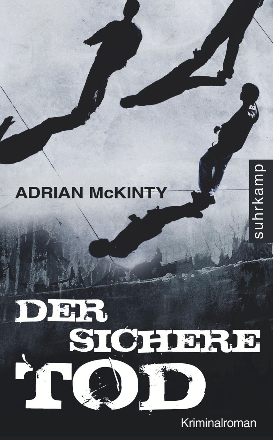 Cover: 9783518461594 | Der sichere Tod | Adrian McKinty | Taschenbuch | Dead-Trilogie | 2010