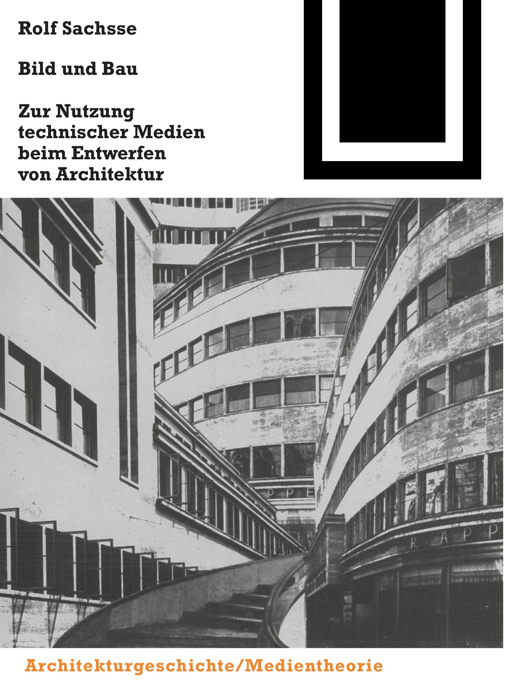 Cover: 9783764363888 | Bild und Bau | Rolf Sachsse | Taschenbuch | Bauwelt Fundamente | 2000