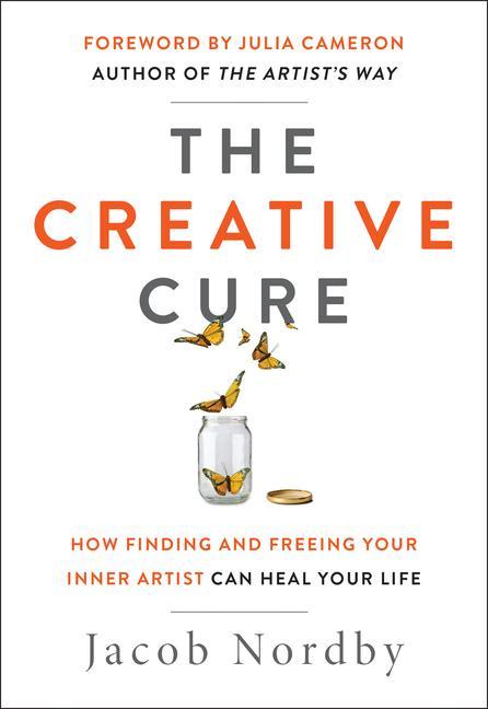 Cover: 9781950253043 | The Creative Cure | Jacob Nordby | Taschenbuch | Englisch | 2021