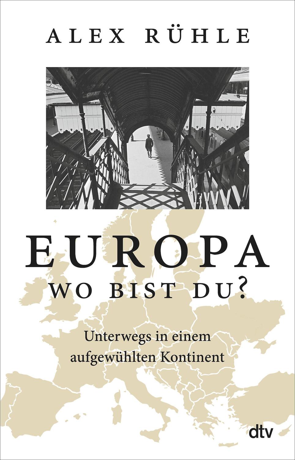 Cover: 9783423352345 | Europa - wo bist du? | Unterwegs in einem aufgewühlten Kontinent