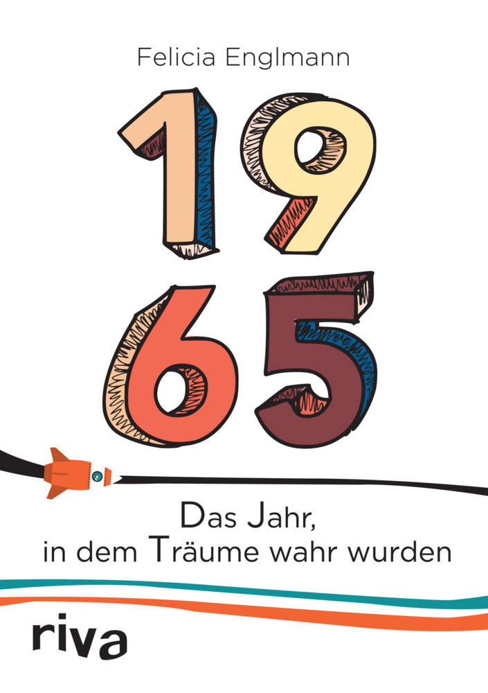 Cover: 9783868835588 | 1965 | Das Jahr, in dem Träume wahr wurden | Felicia Englmann | Buch