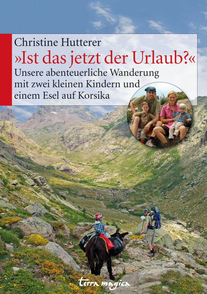 Cover: 9783724310495 | "Ist das jetzt der Urlaub?" | Christine Hutterer | Buch | 2013