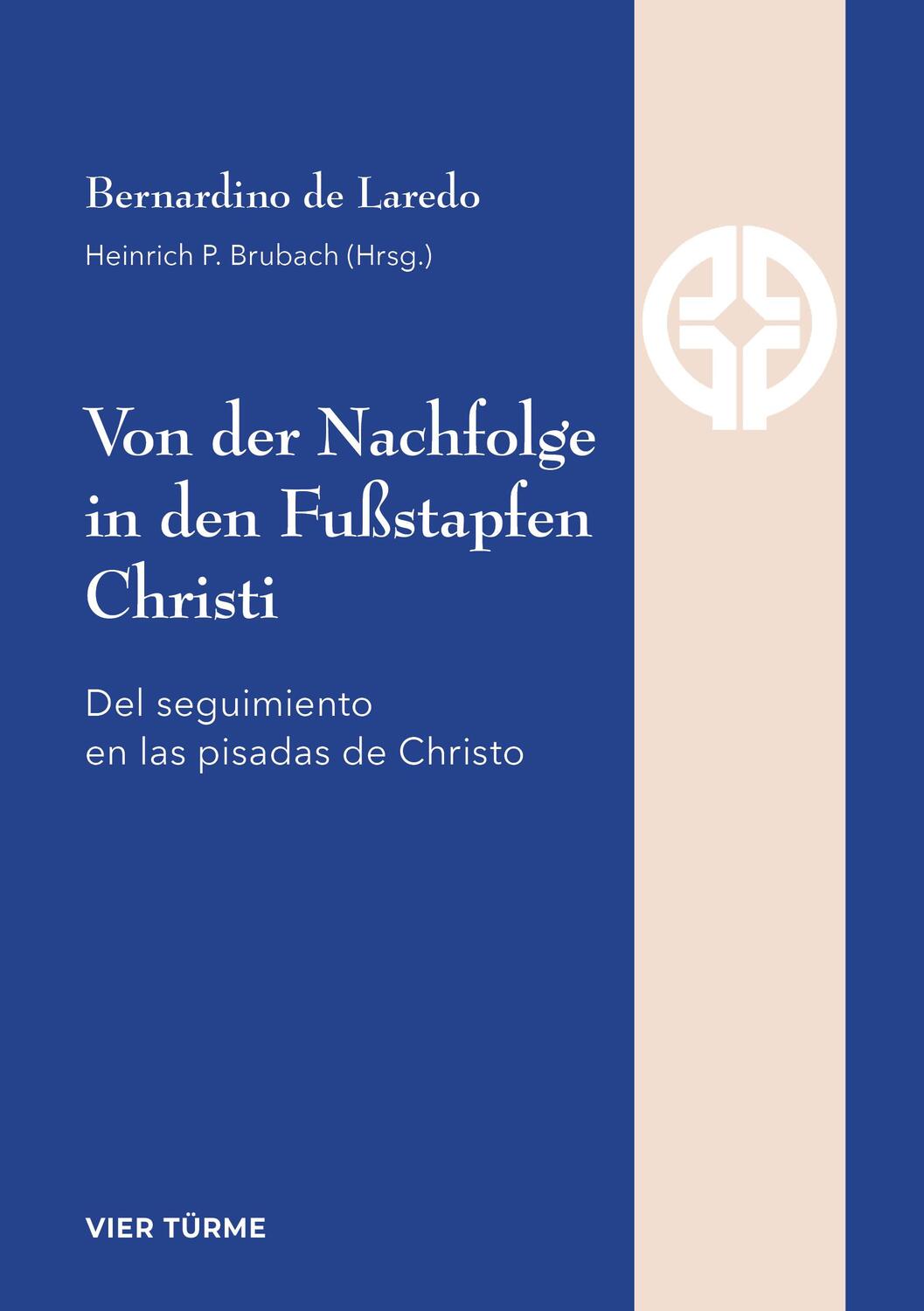 Cover: 9783896807168 | Von der Nachfolge in den Fußstapfen Christi | Bernadino de Laredo