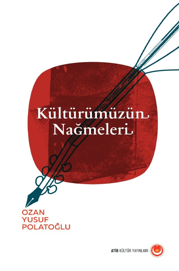 Cover: 9783754118870 | Kültürümüzün Nagmeleri | Ozan Yusuf'dan Kültürümüz hakkinda Makaleler