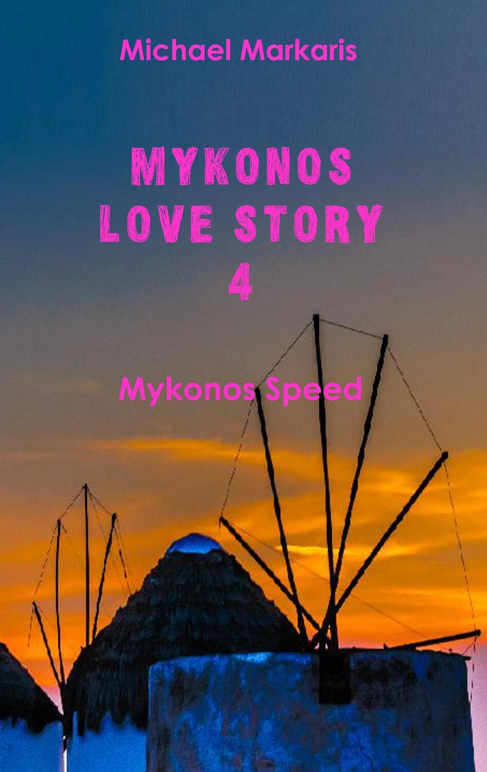 Cover: 9783748167099 | Mykonos Love Story 4 | Der Mykonos-Krimi | Michael Markaris | Buch