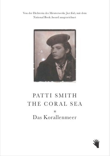 Cover: 9783037620410 | The Coral Sea - Das Korallenmeer | Ungekürzte Ausgabe | Patti Smith