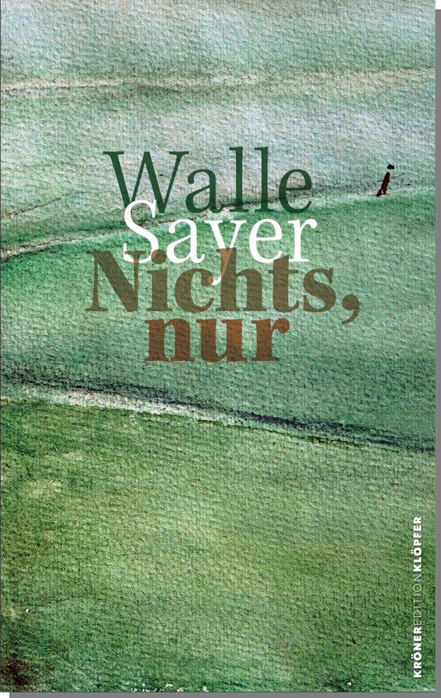 Cover: 9783520755018 | Nichts, nur | Gedichte und Miniaturen | Walle Sayer | Buch | 240 S.