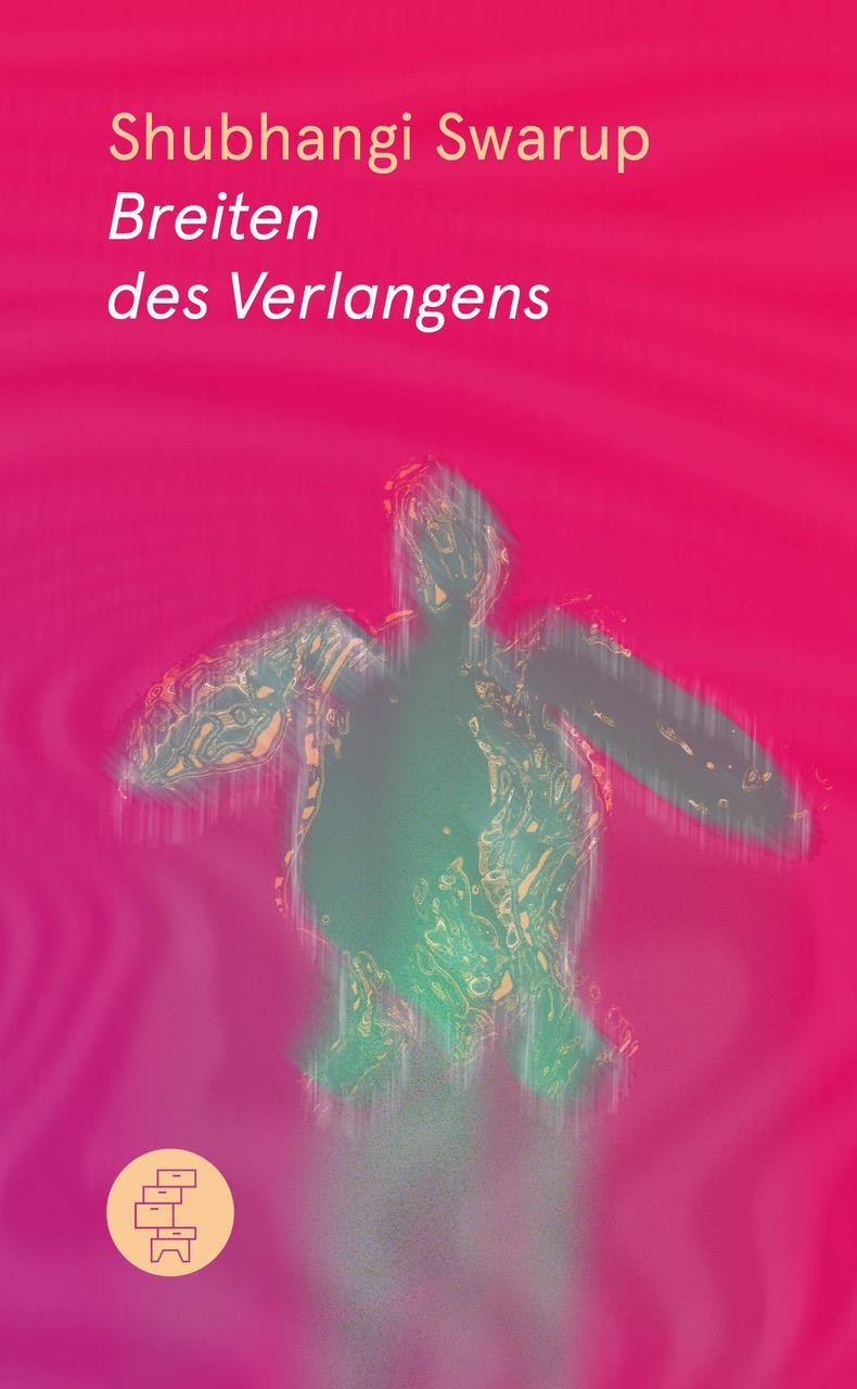 Cover: 9783905574982 | Breiten des Verlangens | Shubhangi Swarup | Buch | Lesebändchen | 2023