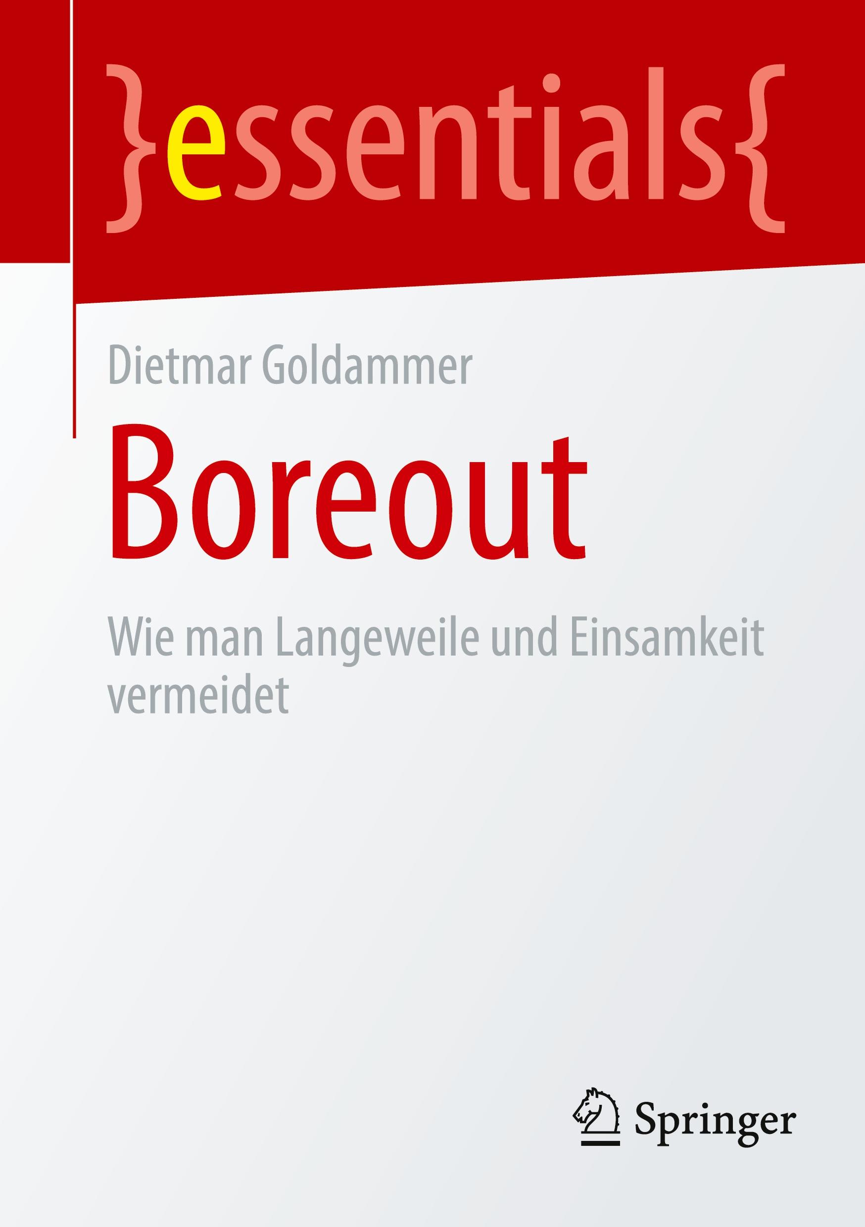 Cover: 9783658362508 | Boreout | Wie man Langeweile und Einsamkeit vermeidet | Goldammer | x