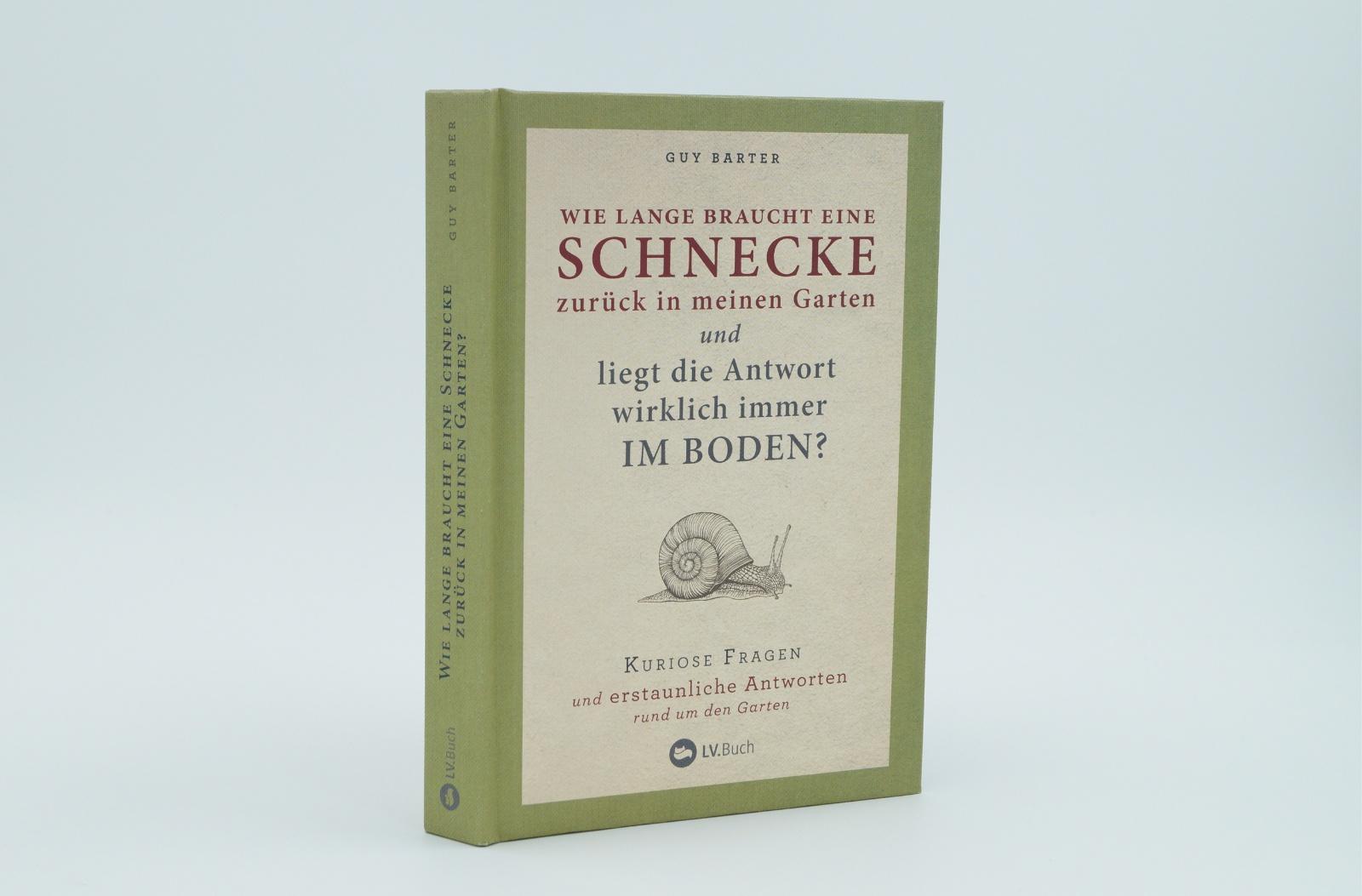 Bild: 9783784355375 | Wie lange braucht eine Schnecke zurück in meinen Garten? | Guy Barter