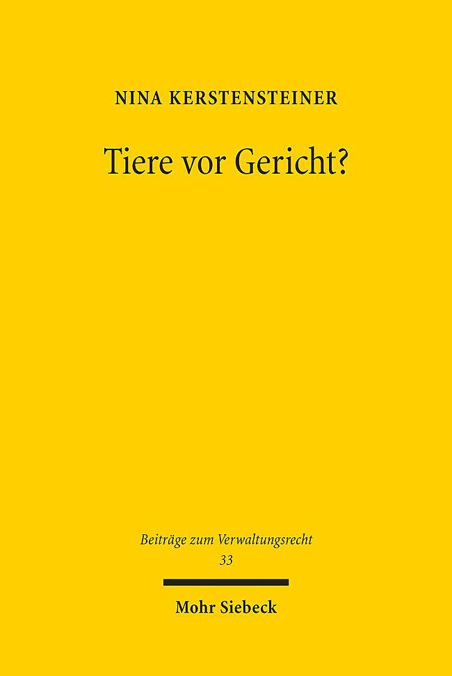 Cover: 9783161636967 | Tiere vor Gericht? | Nina Kerstensteiner | Taschenbuch | XXIX | 2024