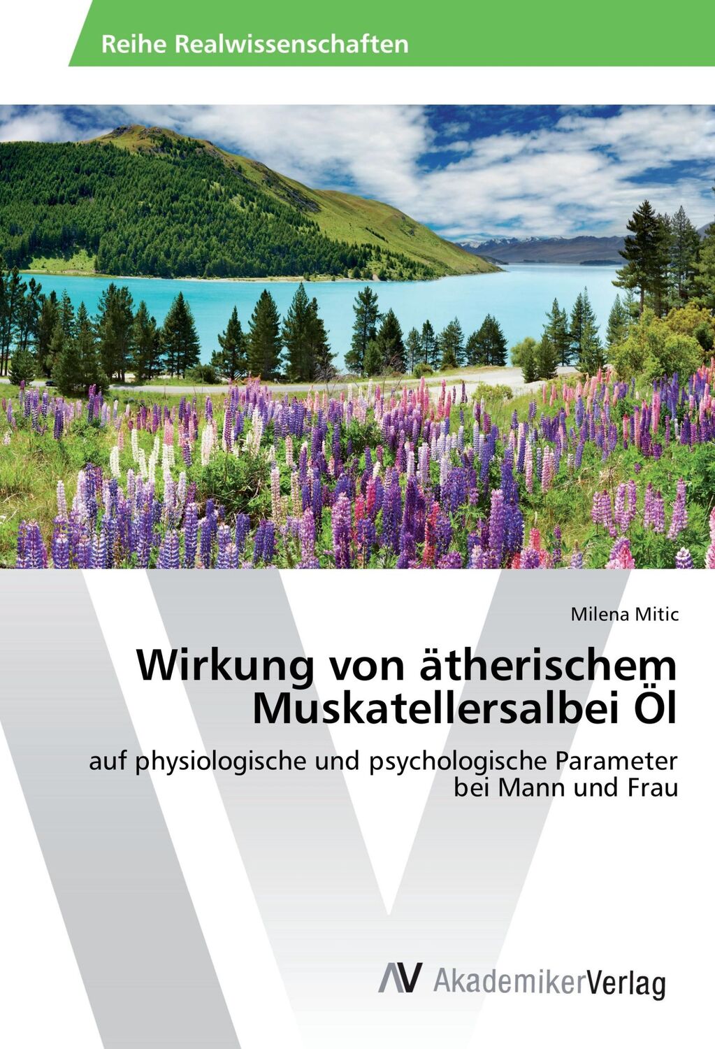 Cover: 9783639469684 | Wirkung von ätherischem Muskatellersalbei Öl | Milena Mitic | Buch