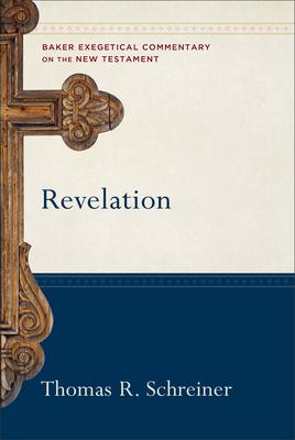 Cover: 9781540960504 | Revelation | Thomas R Schreiner | Buch | Gebunden | Englisch | 2023