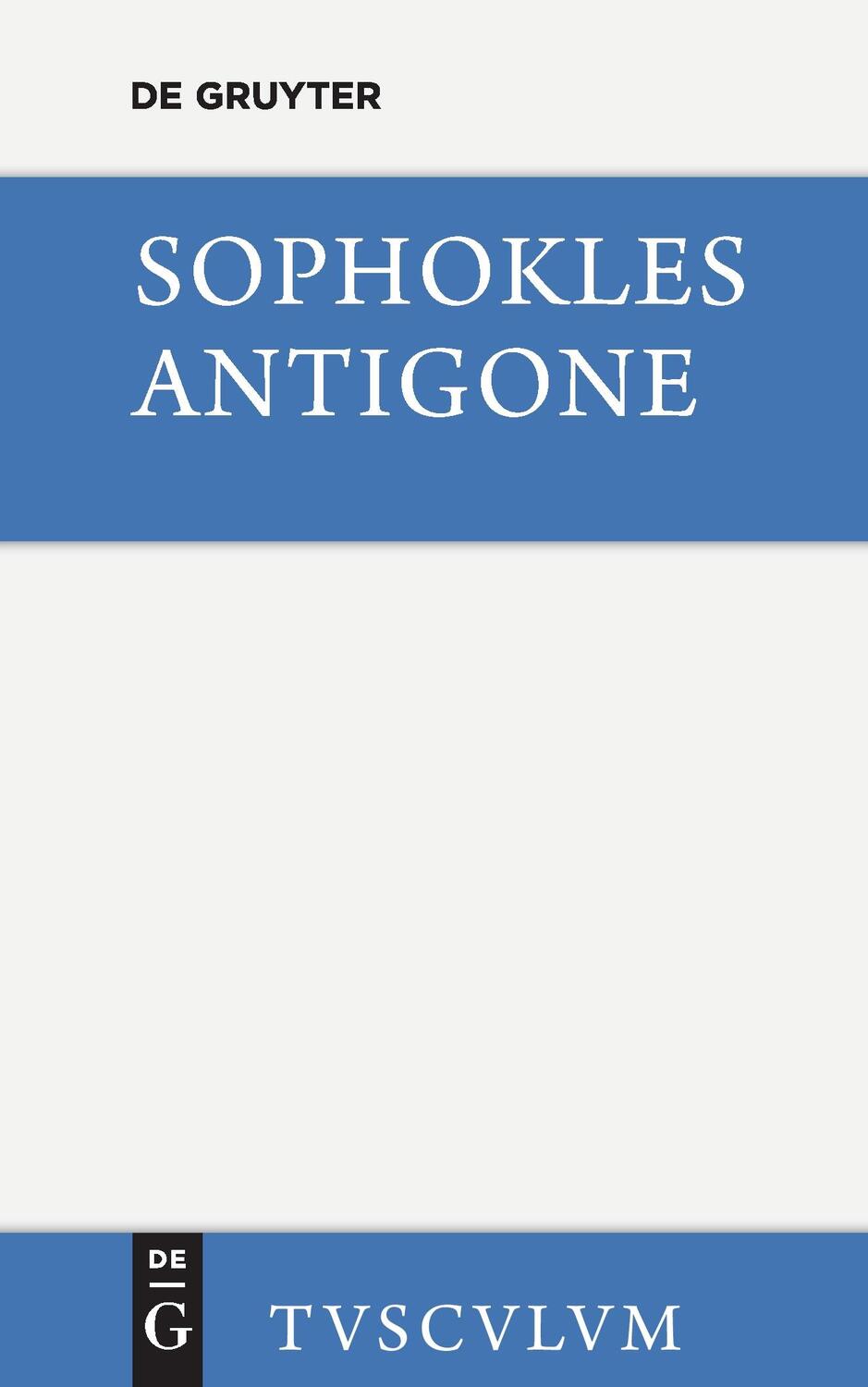 Cover: 9783110357615 | Antigone | Sophokles | Buch | Sammlung Tusculum | 55 S. | Deutsch