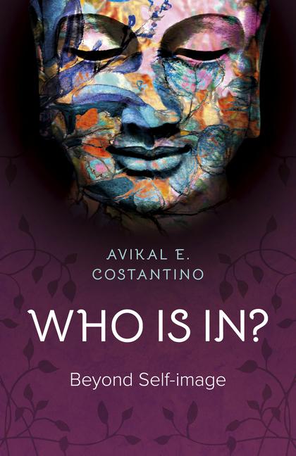 Cover: 9781785359477 | Who is in? | Beyond Self-image | Avikal E. Costantino | Taschenbuch