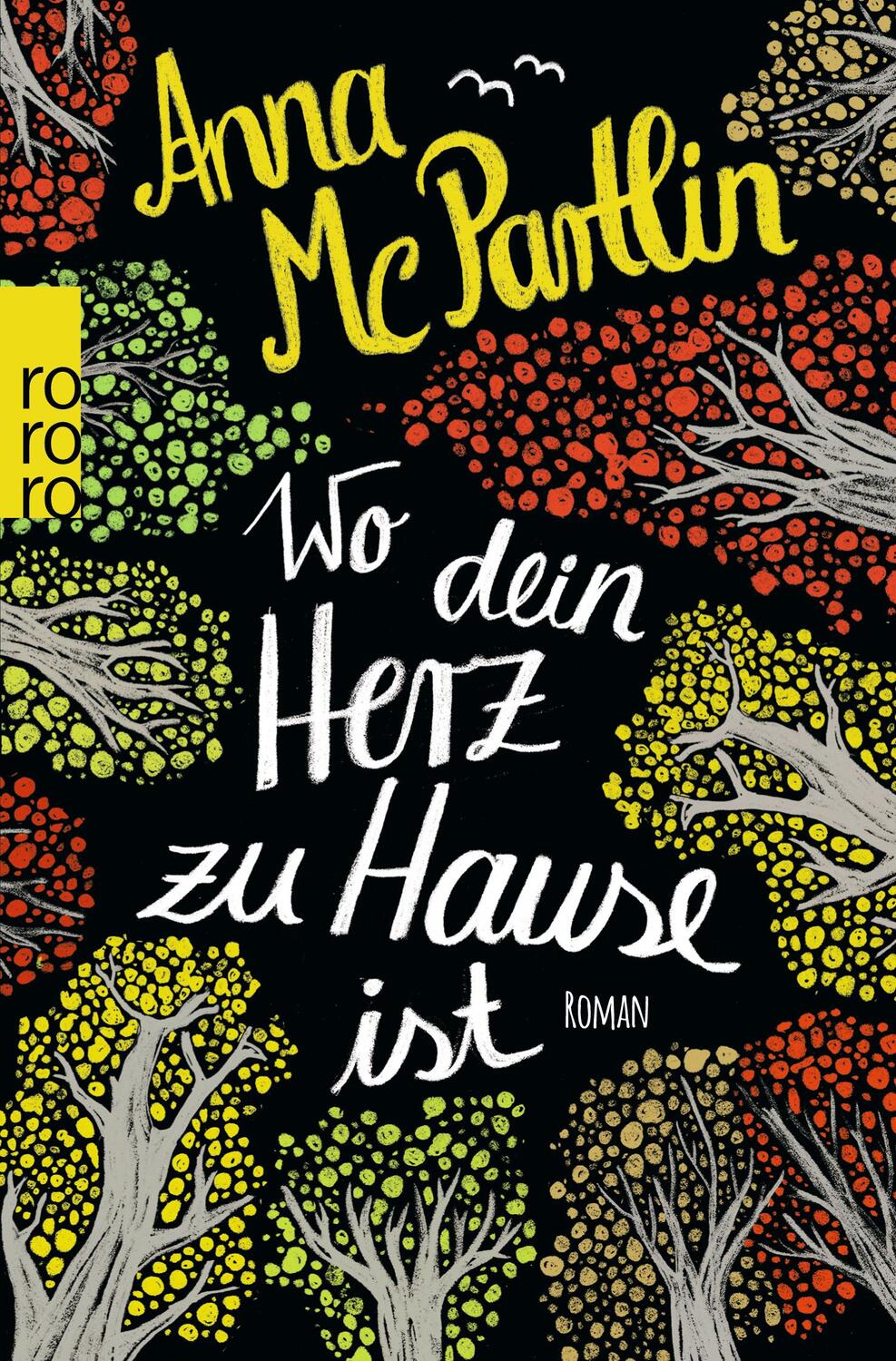 Cover: 9783499271809 | Wo dein Herz zu Hause ist | Anna McPartlin | Taschenbuch | Deutsch