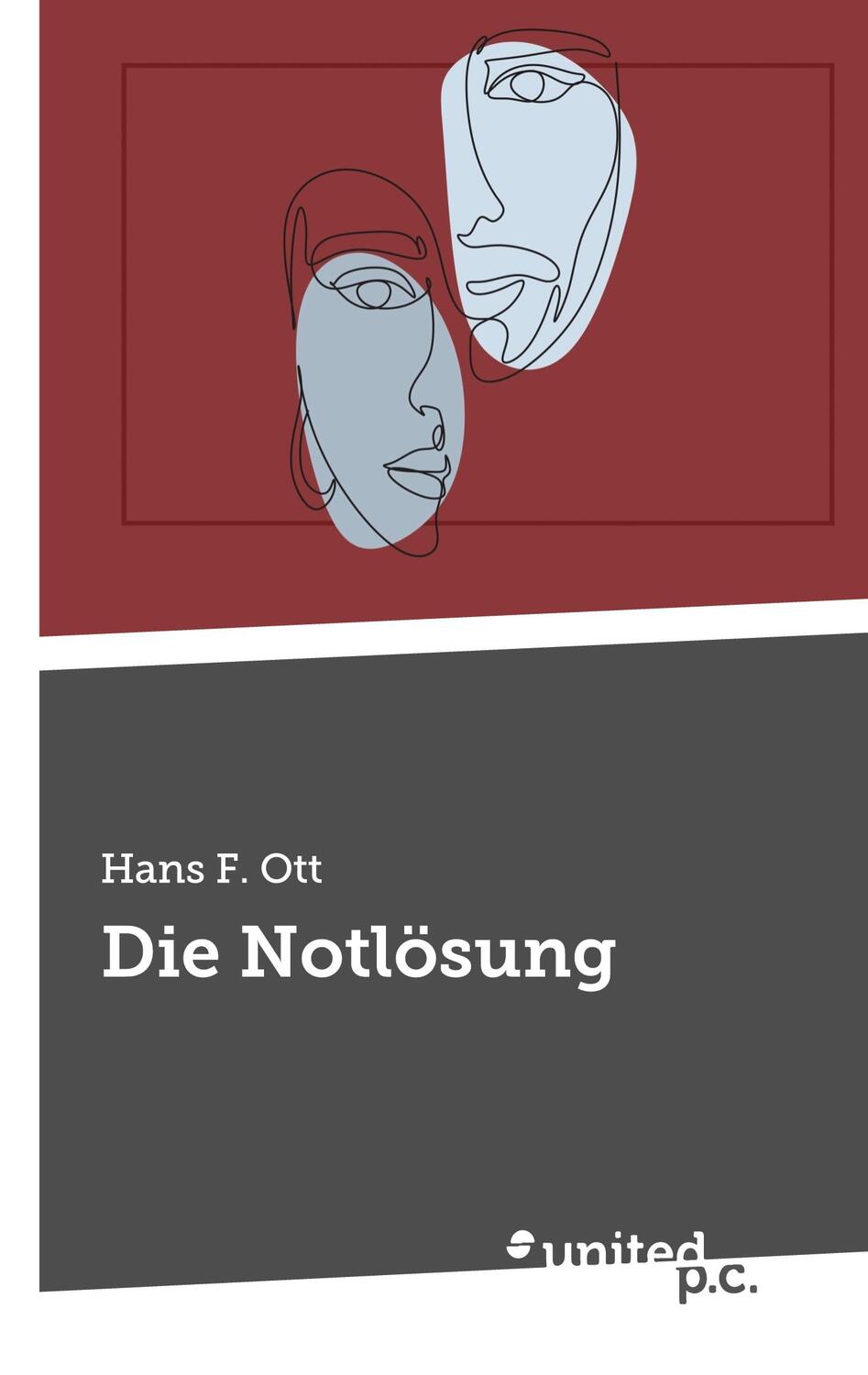 Cover: 9783710357022 | Die Notlösung | Hans F. Ott | Taschenbuch | Paperback | 202 S. | 2023