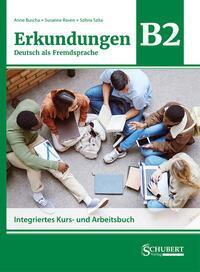 Cover: 9783969150795 | Erkundungen Deutsch als Fremdsprache B2: Integriertes Kurs- und...