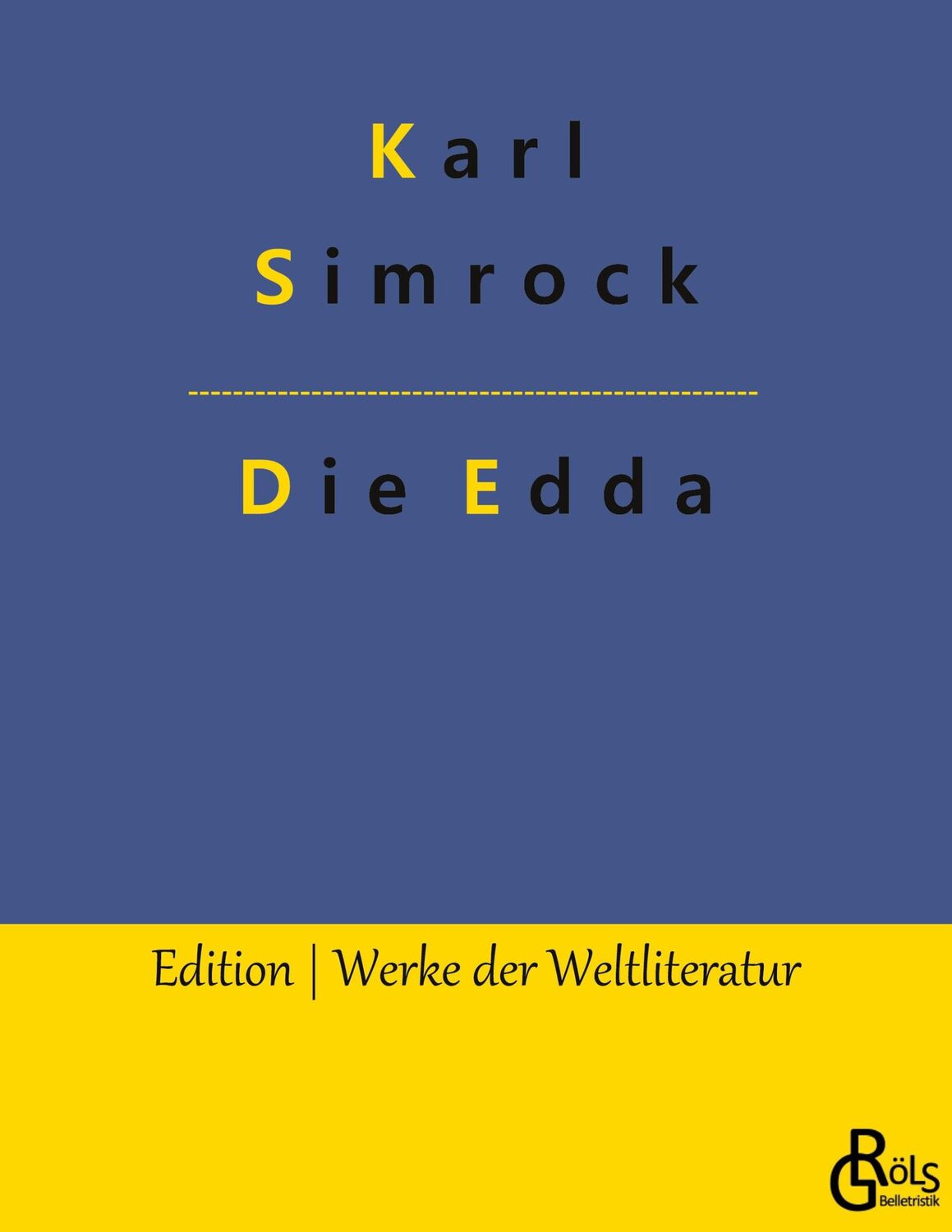 Cover: 9783988281906 | Die Edda | Karl Simrock | Taschenbuch | Paperback | 332 S. | Deutsch