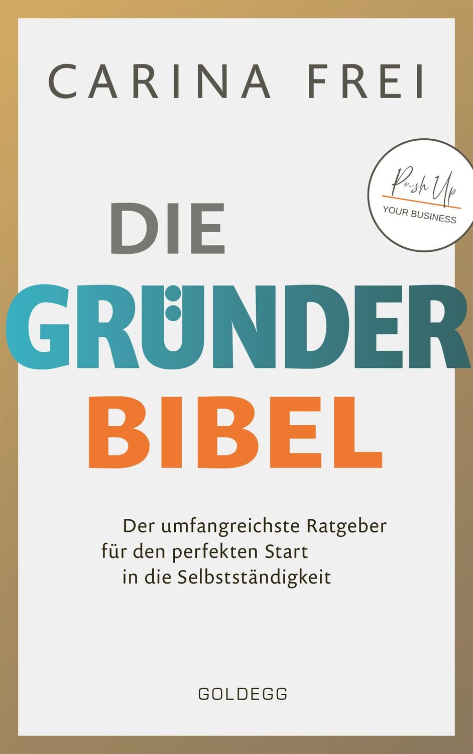 Cover: 9783990602645 | Gründerbibel | Carina Frei | Buch | 448 S. | Deutsch | 2022