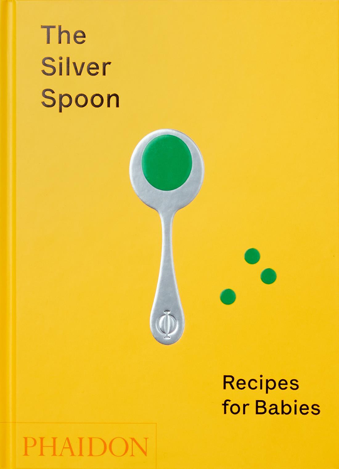 Cover: 9781838660574 | The Silver Spoon: Recipes for Babies | The Silver Spoon Kitchen | Buch