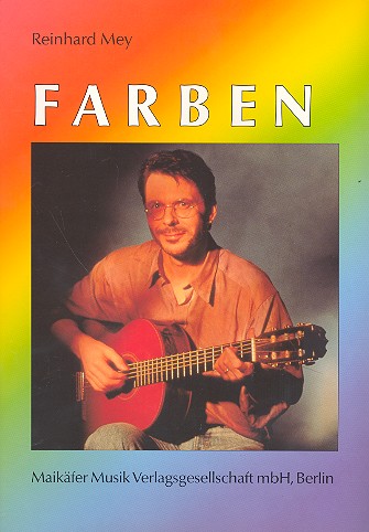 Cover: 9783925482076 | Reinhard Mey: Farben Songbook mit Bezifferung, teilweise mit Tabulatur