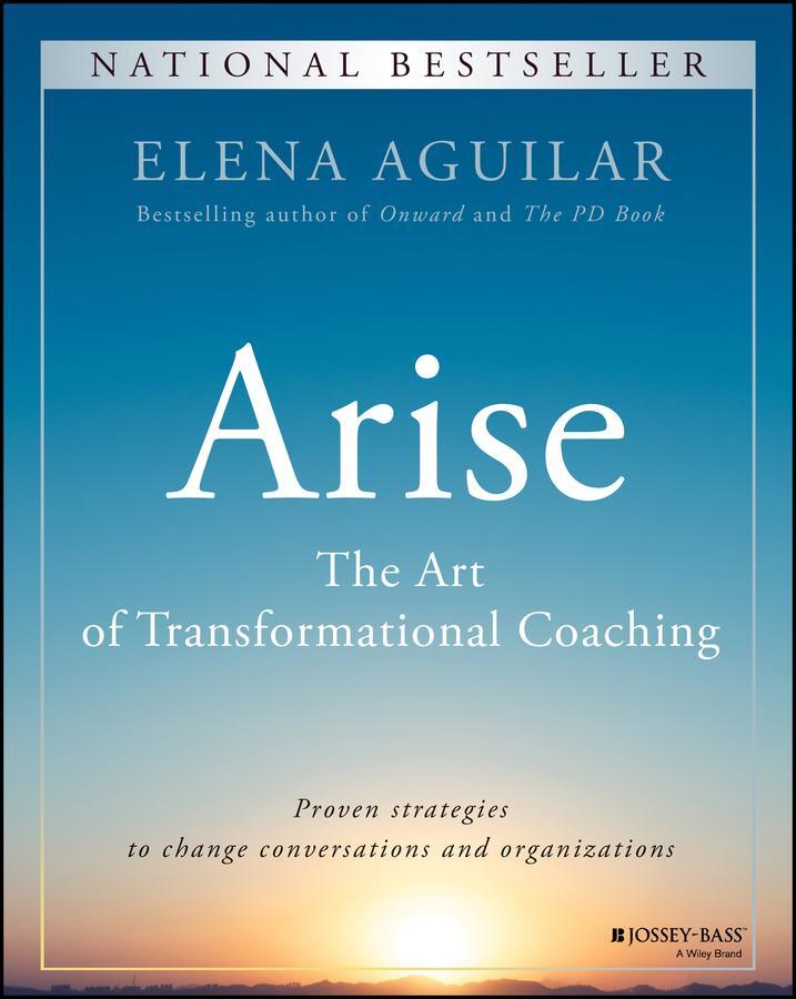 Cover: 9781394160396 | Arise | The Art of Transformational Coaching | Elena Aguilar | Buch