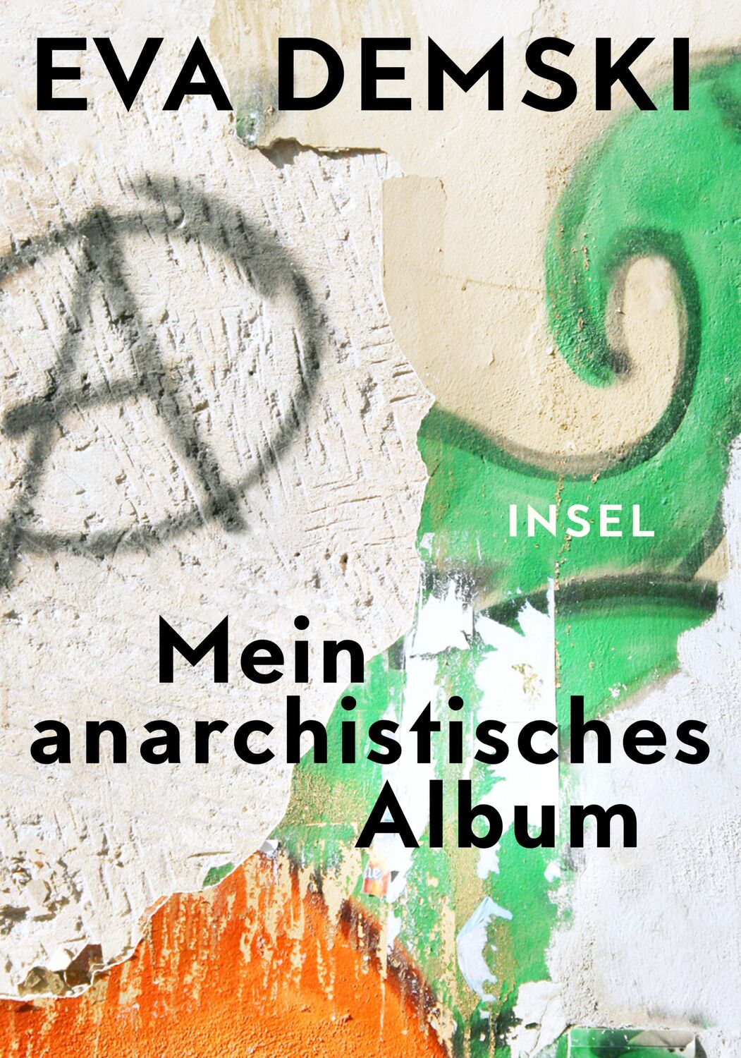 Cover: 9783458178439 | Mein anarchistisches Album | Eva Demski | Buch | 220 S. | Deutsch