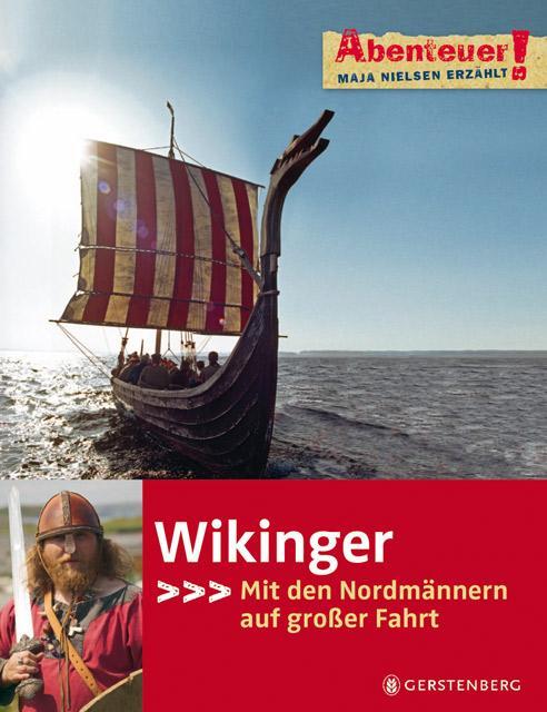 Cover: 9783836948760 | Abenteuer! Wikinger | Maja Nielsen | Buch | Abenteuer! | 64 S. | 2012